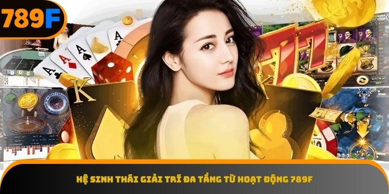 Đa dạng sản phẩm giải trí